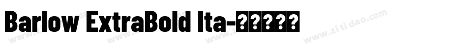 Barlow ExtraBold Ita字体转换